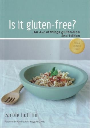 Item #9780958057240 Is It Gluten-Free: 2E. Carole Hofflin.