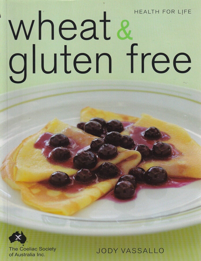 Item #9780958160957 Wheat & Gluten Free. Jody Vassallo.