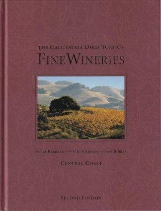 Item #9780972499378-1 California Directory of Fine Wineries. Tom Silberkleit