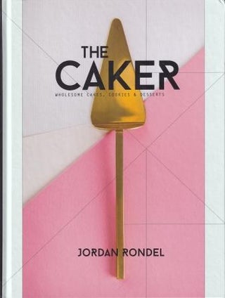 Item #9780995118010 The Caker. Jordan Rondel