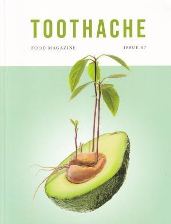 Item #9780998864068 Toothache Food Magazine: Issue 7. Nick Muncy.