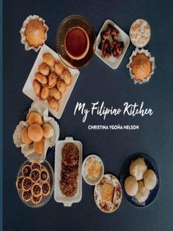 Item #9781098349820 My Filipino Kitchen. Christina Ygona Nelson