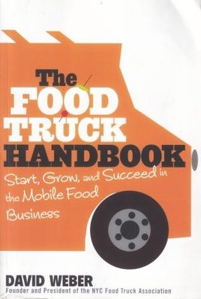 Item #9781118208816-1 The Food Truck Handbook. David Weber
