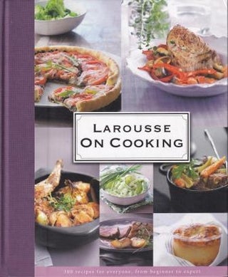 Item #9781118349960-1 Larousse on Cooking. Editions Larousse