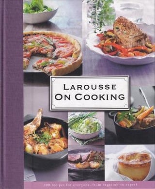 Item #9781118349960 Larousse on Cooking. Editions Larousse