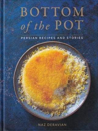 Item #9781250134417-1 Bottom of the Pot. Naz Deravian