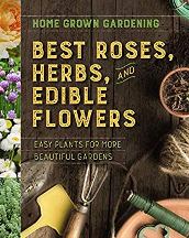 Item #9781328618443 Best Roses, Herbs & Edible Flowers.