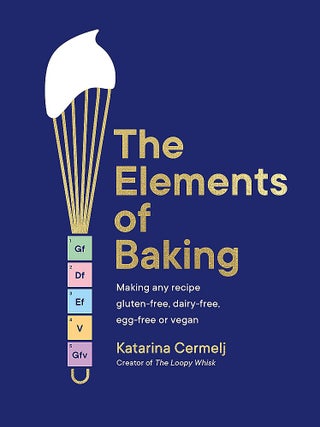 Item #9781399712897 The Elements of Baking. Katarina Cermelj