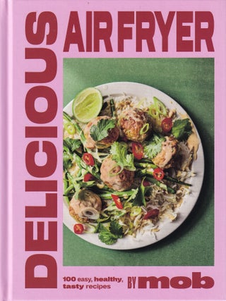 Item #9781399746625 Delicious Air Fryer by Mob. Mob