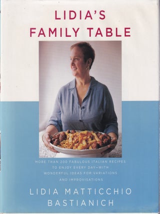 Item #9781400040353-2 Lidia's Family Table. Lidia Matticchio Bastianich