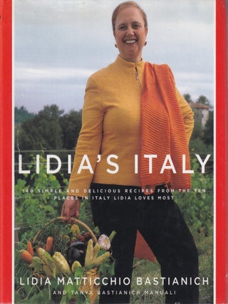 Item #9781400040360-3 Lidia's Italy. Lidia Matticchio Bastianich, Tanya Manuali
