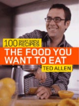 Item #9781400080908 The Food You Want to Eat. Ted Allen, Stephanie Lyness