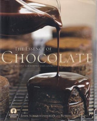 Item #9781401302382-1 The Essence of Chocolate. John Scharffenberger, Robert Steinberg