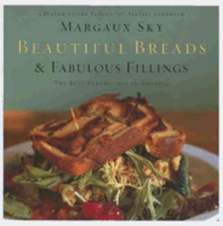 Item #9781401602505 Beautiful Breads & Fabulous Fillings. Margaux Sky