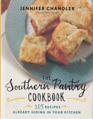 Item #9781401605216-1 The Southern Pantry Cookbook. Jennifer Chandler