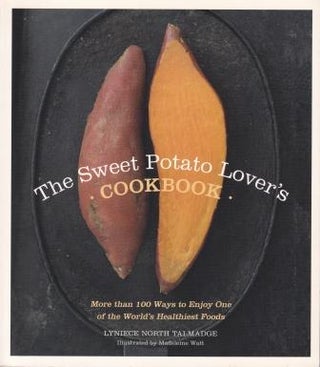 Item #9781402239113-1 The Sweet Potato Lover's Cookbook. Lyniece North Talmadge