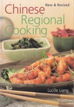 Item #9781402700392-1 Chinese Regional Cooking. Lucille Liang