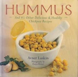 Item #9781402733659-1 Hummus: & 65 other delicious & healthy. Avner Laskin