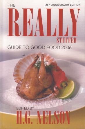 Item #9781405036979-1 Really Stuffed Guide to Good Food 2006. H. G. Nelson.