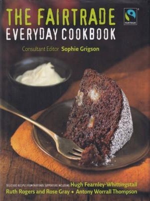 Item #9781405320054-1 The Fairtrade Everyday Cookbook. Sophie Grigson