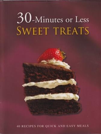 Item #9781407533018-1 30-Minutes or Less Sweet Treats. Bridgewater Book Company.