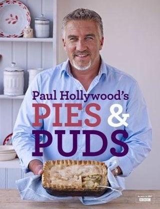 Item #9781408846438 Paul Hollywood's Pies & Puds. Paul Hollywood