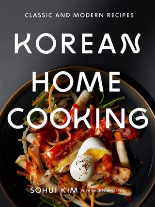 Item #9781419732409 Korean Home Cooking. Sohui Kim, Rachel Wharton