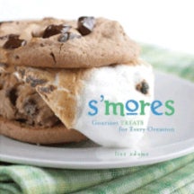 Item #9781423600916 S'Mores: gourmet treats. Lisa Adams