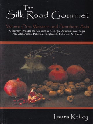 Item #9781440143052-1 The Silk Road Gourmet: Vol 1. Laura Kelley