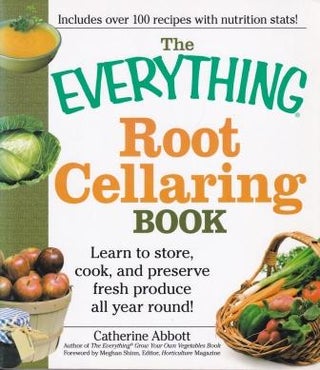 Item #9781440504686-1 The Everything Root Cellaring Book. Catherine Abbott