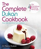Item #9781444757897-1 The Complete Dukan Cookbook. Pierre Dukan, Rachel Levy