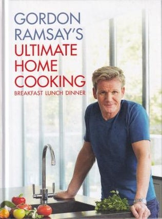 Item #9781444780789-1 Gordon Ramsay's Ultimate Home Cooking. Gordon Ramsay
