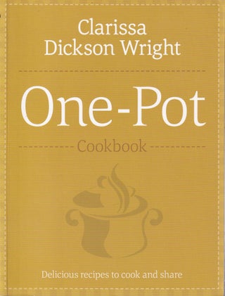 Item #9781444794069-1 Potty: Clarissa's one pot cookbook. Clarissa Dickson Wright