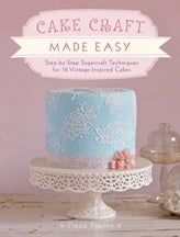 Item #9781446302910 Cake Craft Made Easy. Fiona Pearce