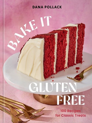 Item #9781454956563 Bake It Gluten free. Dana Pollack, Devon O'Brien