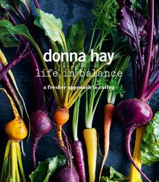 Item #9781460750322-1 Life in Balance. Donna Hay