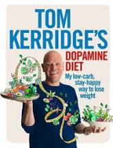 Item #9781472935410 Tom Kerridge's Dopamine Diet. Tom Kerridge