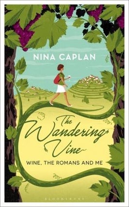 Item #9781472938442 The Wandering Vine. Nina Caplan