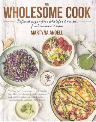 Item #9781489216014-1 The Wholesome Cook. Martyna Angell