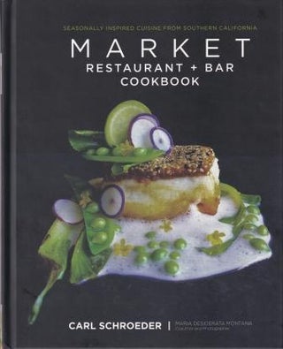 Item #9781493006328 Market: restaurant + bar cookbook. Carl Schroeder