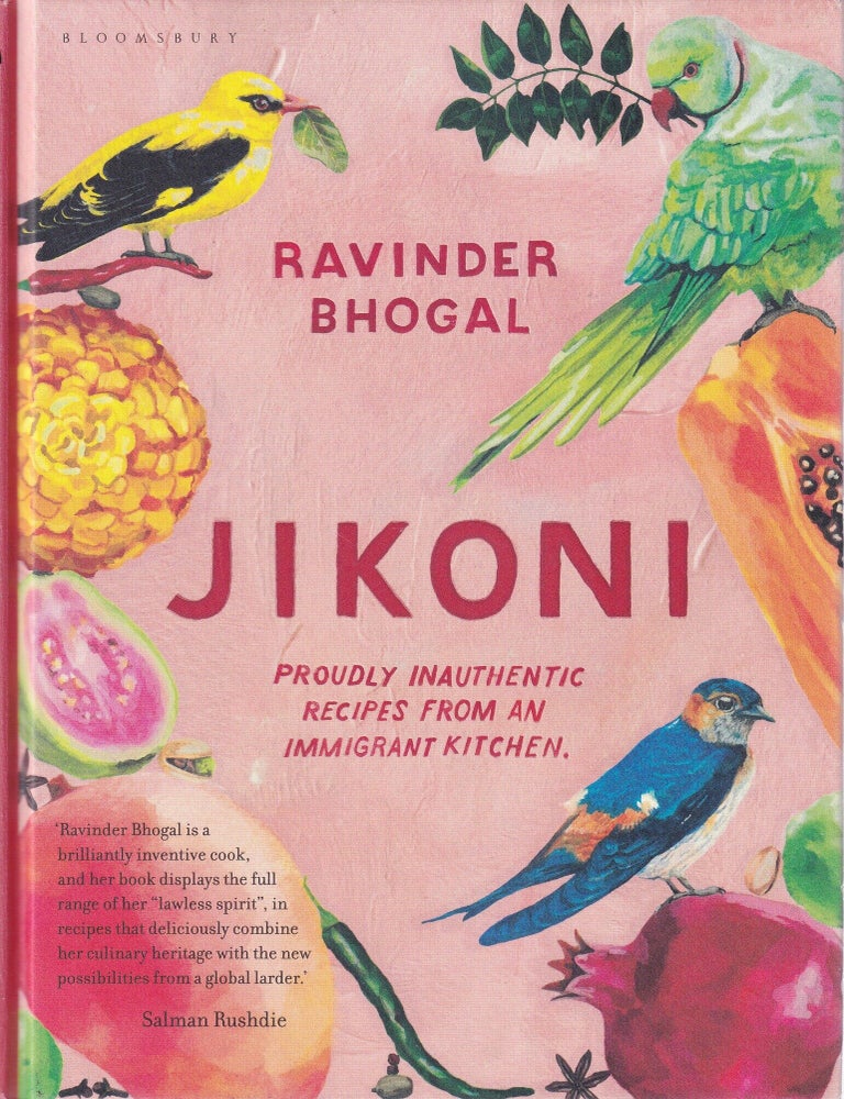Item #9781526601445-1 Jikoni: proudly inauthentic. Ravinder Bhogal.