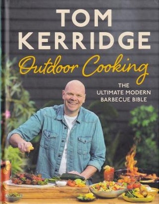 Item #9781526641427 Tom Kerridge Outdoor Cooking. Tom Kerridge