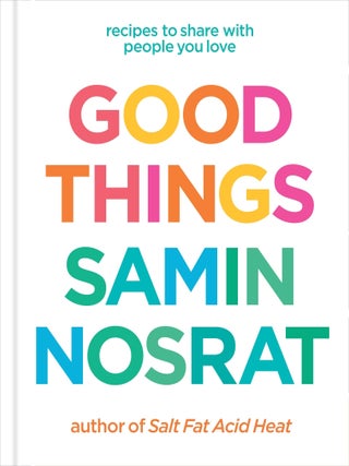 Item #9781529106718 Good Things. Samin Nosrat