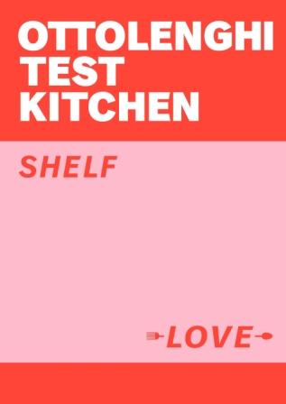 Item #9781529109481 Ottolenghi Test Kitchen: Shelf Love. Noor Murad, Yotam Ottolenghi.