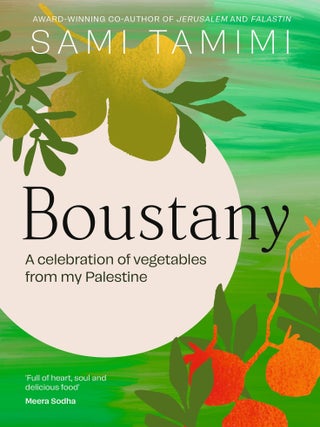Item #9781529916423 Boustany:a celebration of vegetables. Sami Tamimi