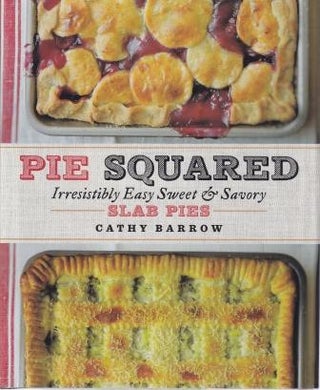 Item #9781538729144-1 Pie Squared. Cathy Barrow