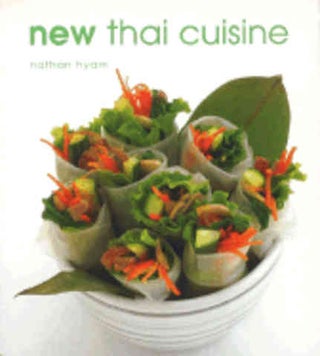 Item #9781552851852 New Thai Cuisine. Nathan Hyman