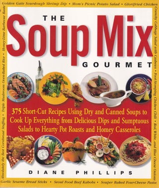 Item #9781558322097-1 The Soup Mix Gourmet. Diane Phillips