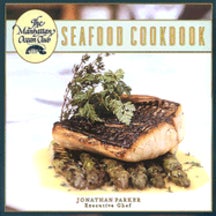 Item #9781567997989 Manhattan Ocean Club Seafood Cookbook. Jonathon Parker