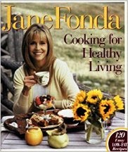 Item #9781570362934-1 Cooking for Healthy Living. Jane Fonda